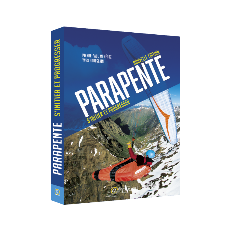 PARAPENTE – S’INITIER ET PROGRESSER nouvelle edition