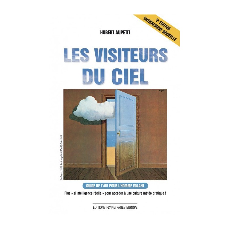 Les visiteurs du ciel , guide météo pour le vol libre – 5è édition