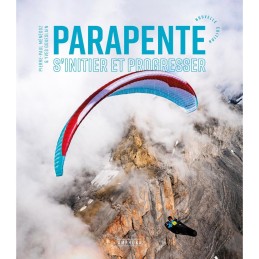 PARAPENTE – S’INITIER ET PROGRESSER nouvelle édition 2023